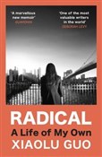 Radical A ... - Xiaolu Guo -  polnische Bücher