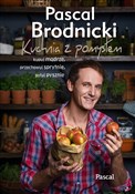 Książka : Kuchnia z ... - Pascal Brodnicki