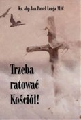 Polska książka : Trzeba rat... - Jan Paweł Lenga MIC Ks.abp