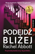 Podejdź bl... - Rachel Abbott -  polnische Bücher
