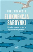 Polska książka : Elokwencja... - Bill François