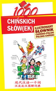 Bild von 1000 chińskich słówek Ilustrowany słownik chińsko-polski polsko-chiński