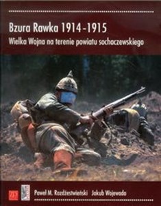 Bild von Bzura Rawka 1914-1915 Wielka Wojna na terenie powiatu sochaczewskiego