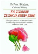 Żyj zgodni... - Peter J. D'Adamo, Catherine Whitney -  polnische Bücher