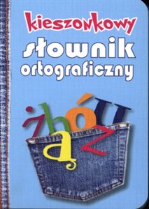 Bild von Kieszonkowy słownik ortograficzny z zasadami pisowni i interpunkcji