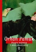 Polnische buch : Pisarz nai... - Orhan Pamuk