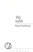 Mój wybór - Bogna Gniazdowska -  fremdsprachige bücher polnisch 