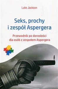 Bild von Seks prochy i zespół Aspergera Przewodnik po dorosłości dla osób z zespołem Aspergera