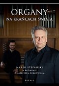 Polnische buch : Organy na ... - Marek Stefański, Mateusz Borkowski
