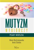 Zobacz : Mutyzm wyb... - Maria Bystrzanowska, Anna Osinkin