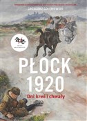 Płock 1920... - Grzegorz Gołębiewski -  polnische Bücher