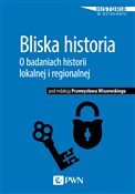Polska książka : Bliska his... - Przemysław Wiszewski