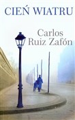 Cień wiatr... - Carlos Ruiz Zafon -  polnische Bücher