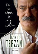 Książka : Nic nie zd... - Tiziano Terzani