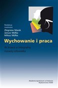 Polska książka : Wychowanie... - Zbigniew Marek, Janusz Mółka, Miłosz Mółka