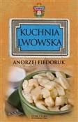 Zobacz : Kuchnia lw... - Andrzej Fiedoruk