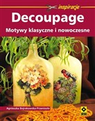 Decoupage ... - Agnieszka Bojrakowska-Przeniosło -  Książka z wysyłką do Niemiec 