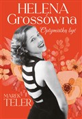 Pokaż szczegóły dla Helena Grossówna. Optymistką być Polnische buch : Helena Gro... - Marek Teler