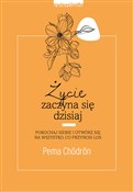 Życie zacz... - Pema Chodron -  polnische Bücher