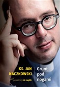 Grunt pod ... - ks. Jan Kaczkowski -  Książka z wysyłką do Niemiec 