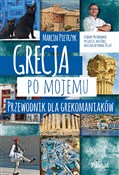 Grecja po ... - Marcin Pietrzyk -  Książka z wysyłką do Niemiec 