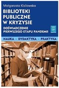Książka : Biblioteki... - Małgorzata Kisilowska