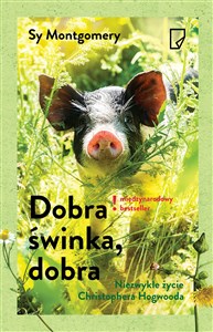Bild von Dobra świnka dobra Niezwykłe życie Christophera Hogwooda