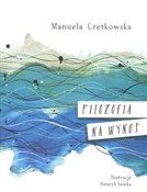 Filozofia ... - Manuela Gretkowska -  polnische Bücher