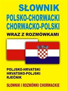 Bild von Słownik polsko-chorwacki chorwacko-polski wraz z rozmówkami Słownik i rozmówki chorwackie