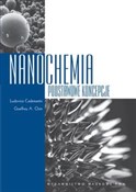Nanochemia... - Ludovico Cademartiri, Goeffrey A. Ozgin - buch auf polnisch 
