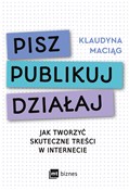 Pisz Publi... - Klaudyna Maciąg -  polnische Bücher