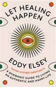 Let Healin... - Eddy Elsey -  polnische Bücher