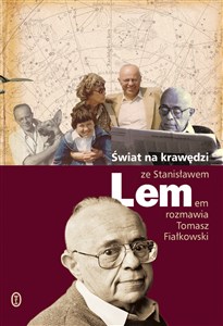 Bild von Świat na krawędzi Ze Stanisławem Lemem rozmawia Tomasz Fiałkowski