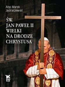 Bild von Św. Jan Paweł II Wielki na Drodze Chrystusa