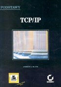 Zobacz : TCP/IP - Andrew G. Blank