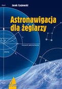 Zobacz : Astronawig... - Jacek Czajewski