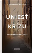 Książka : Uniest kri... - ks. Krzysztof Wons SDS