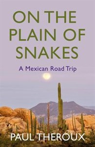 Bild von On the Plain of Snakes A Mexican Road Trip