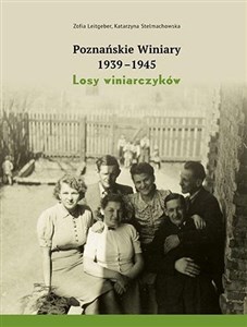 Bild von Poznańskie Winiary 1939-1945. Losy winiarczyków