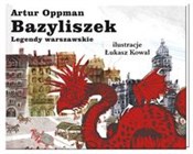 Polska książka : Bazyliszek... - Artur Oppman