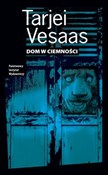 Dom w ciem... - Tarjei Vesaas -  polnische Bücher