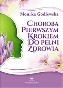 Choroba pi... - Monika Godlewska -  Polnische Buchandlung 