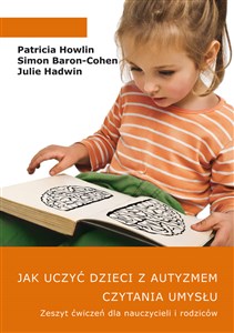 Bild von Jak uczyć dzieci z autyzmem czytania umysłu Zeszyt ćwiczeń dla nauczycieli i rodziców