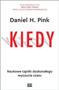 Polska książka : Kiedy Nauk... - Daniel H. Pink