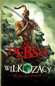 Książka : Wilkozacy ... - Rafał Dębski