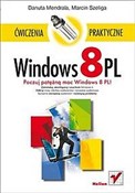Windows 8 ... - Danuta Mendrala, Marcin Szeliga -  Książka z wysyłką do Niemiec 