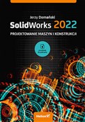 Polska książka : SolidWorks... - Jerzy Domański