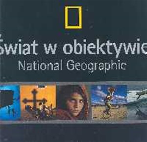 Obrazek Świat w obiektywie Najlepsze fotografie w historii National Geographic