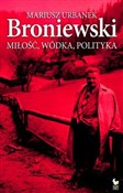 Broniewski... - Mariusz Urbanek -  polnische Bücher