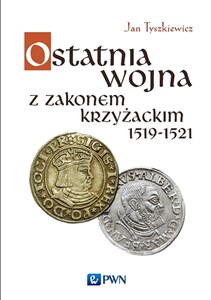 Bild von Ostatnia wojna z Zakonem Krzyżackim 1519-1521